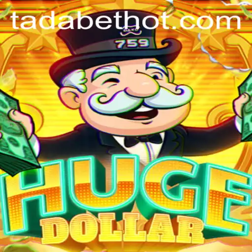 Descubra o Jogo 'HugeDollar' e Como Jogar Usando Tadabet